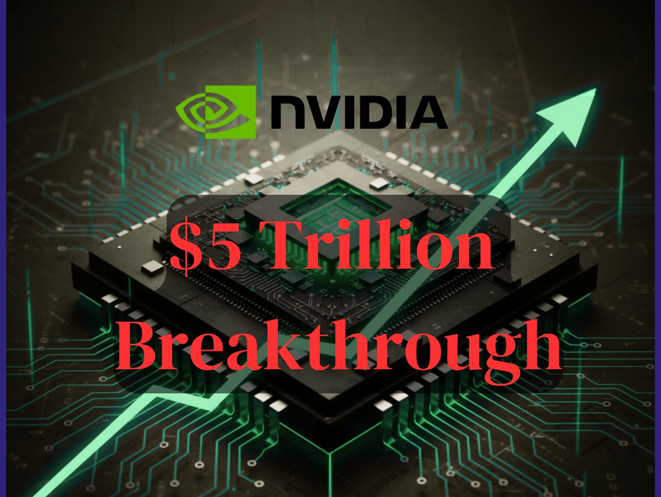 Nvidia Becomes First Company to Reach US$5 Trillion Market